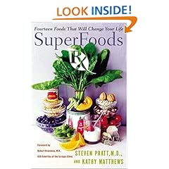 SuperFoods Rx: Fourteen Foods That Will Change Your Life 