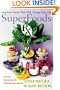 SuperFoods Rx: Fourteen Foods That Will Change Your Life