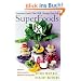 SuperFoods Rx: Fourteen Foods That Will Change Your Life