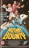Mutant on the Bounty [VHS]