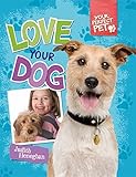 Love your dog