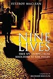 Nine lives : true spy stories from Mata Hari to Kim Philby