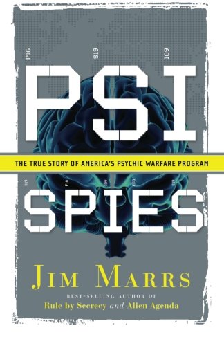 PSI Spies: The True Story of America's Psychic Warfare Program