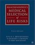 Brackenridge's Medical Selection of Life Risks: Fifth Edition