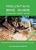 Mountain Bike Guide: Chamonix Mont-Blanc