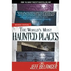 World's Most Haunted Places; Revised Edition