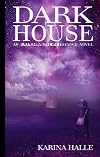 Dark House