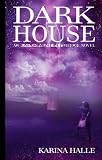 Dark House