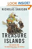 Treasure Islands: Tax Havens and the Men who Stole the World