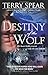 Destiny of the Wolf (Silver Town Wolf)