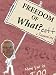 Freedom of What?cott