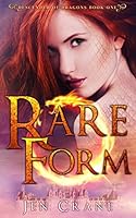 Rare Form: Descended of Dragons, Book 1
