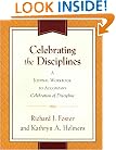 Celebrating the Disciplines: A Journal Workbook to Accompany ``Celebration of Discipline''