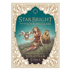 Star Bright and the Looking Glass HC