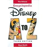 Disney  A to Z (Third Edition): Official Encyclopedia, Thepar Dave Smith