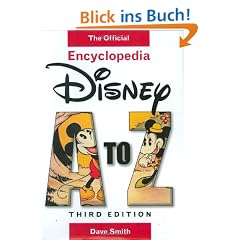 Disney  A to Z (Third Edition): Official Encyclopedia, The: The Official Encyclopedia