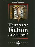 Russia.Britain.Byzantium.Rome.History:Fiction or Science? Chronology vol.IV