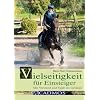 Vielseitigkeit f�r Einsteiger: Mit Verstand und Spa� ins Gel�nde