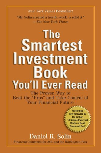 The Smartest Investment Book You'll Ever Read: The Proven Way to Beat the 