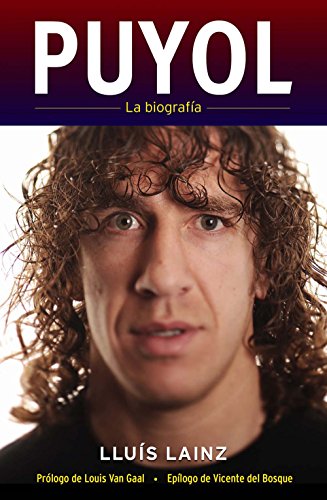 Puyol. La biografía (Deportes (corner)) (Spanish Edition)