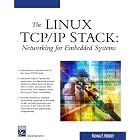 Click here to buy The Linux TCP IP Stack: Networking for Embedded Systems (Networking Series) (Networking... by Thomas Herbert.