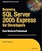 Beginning SQL Server 2005 Express for Developers: From Novice to Professional (Expert's Voice in .Net)