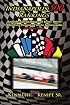 Indianapolis 500 Rankings: Records and Rankings of Every Driver Who Ever Competed in the Indianapolis 500 Mile Race