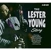 The Lester Young Story