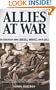 Allies at War: The Bitter Rivalry Among Churchill, Roosevelt, and De Gaulle