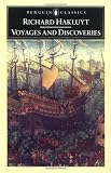 Buy : Voyages and Discoveries: Principal Navigations, Voyages, Traffiques & Discoveries ofthe English Nat (Penguin English Library)