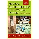 medical anthropology and the world system critical perspectives