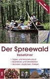 Der Spreewald: Reiseführer