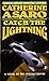 Catch The Lightning (The Saga of the Skolian Empire)