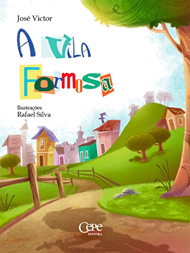 A vila formosa (Portuguese Edition)