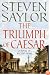 The Triumph of Caesar: A Novel of Ancient Rome (Novels of Ancient Rome)