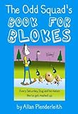 The Odd Squad's book for blokes