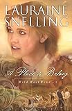 A Place to Belong (Wild West Wind) (Volume 3)