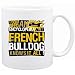 New  ... My French Bulldog Knows It All !!!  Mug Dog