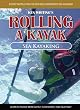Rolling a Kayak: Sea Kayaking