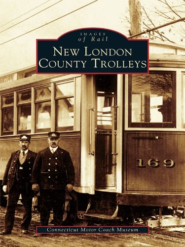 New London County Trolleys (Images of Rail)