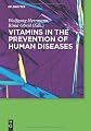 Vitamins in the prevention of human diseases