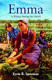 Emma: A Widow Among the Amish