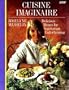 Cuisine Imaginaire: Delicious Menus for Vegetarian Entertaining