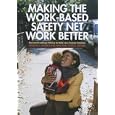 Making Work Based Safety Work Better