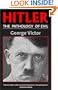 HITLER: THE PATHOLOGY OF EVIL (Potomac Paperback Classics)