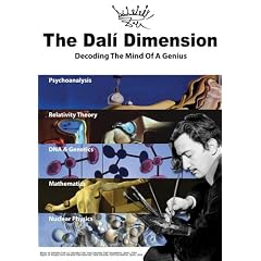 Dali Dimension: Decoding the Mind of a Genius by 