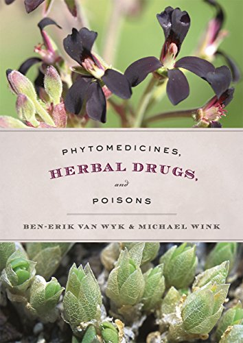 Phytomedicines, Herbal Drugs, and PoisonsFrom Van Wyk, Ben-Erik (EDT)