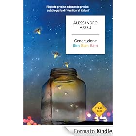 Generazione Bim Bum Bam (Strade blu. Non Fiction)