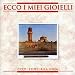 Cccp-Fedeli Alla Linea - Ecco I Miei Gioielli