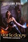 Dark Days: Nightwalker and Dayhunter